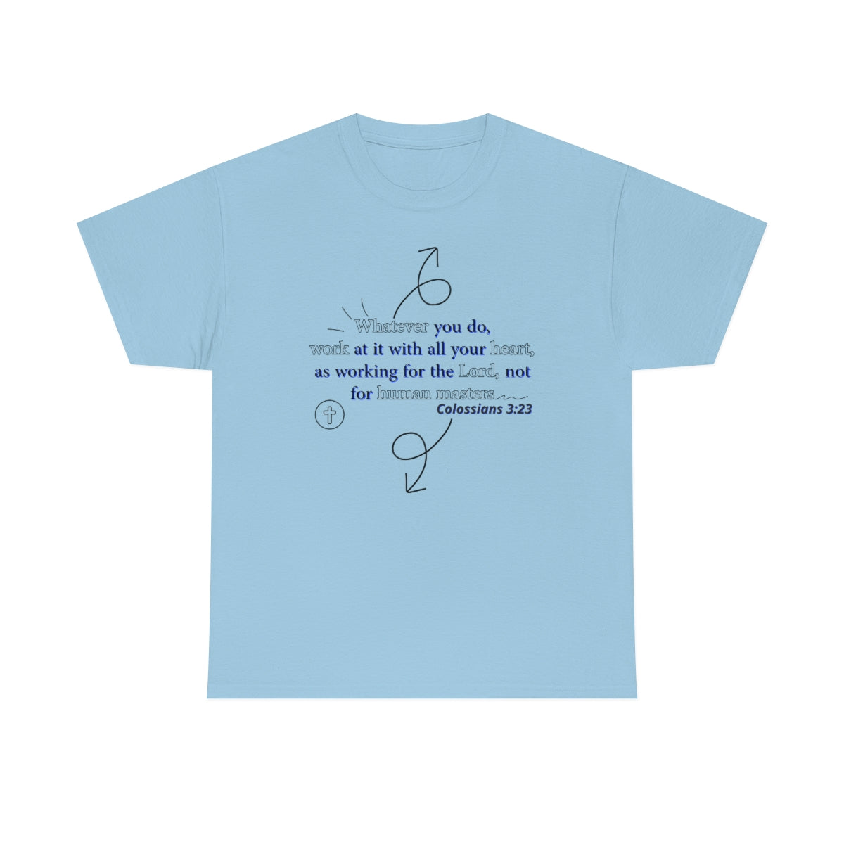Colossians 3:23 Unisex Heavy Cotton Tee