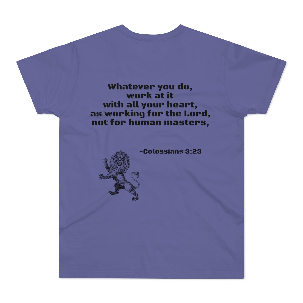 Work With All Your Heart Men's Tee
