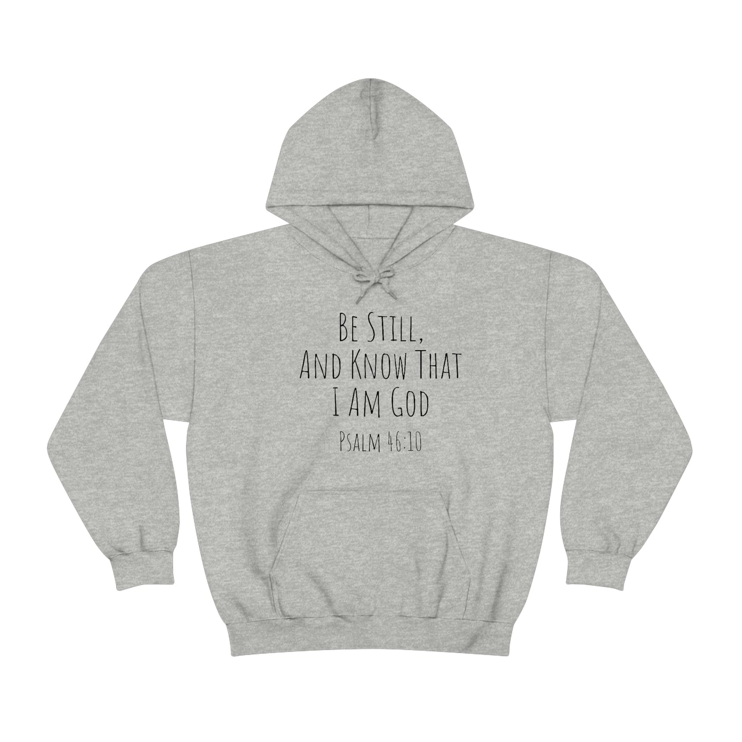 Psalm 46:10 Unisex Hooded Sweatshirt
