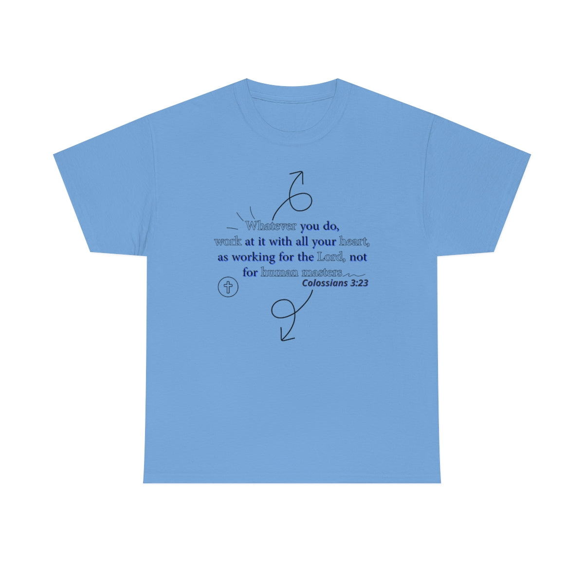 Colossians 3:23 Unisex Heavy Cotton Tee