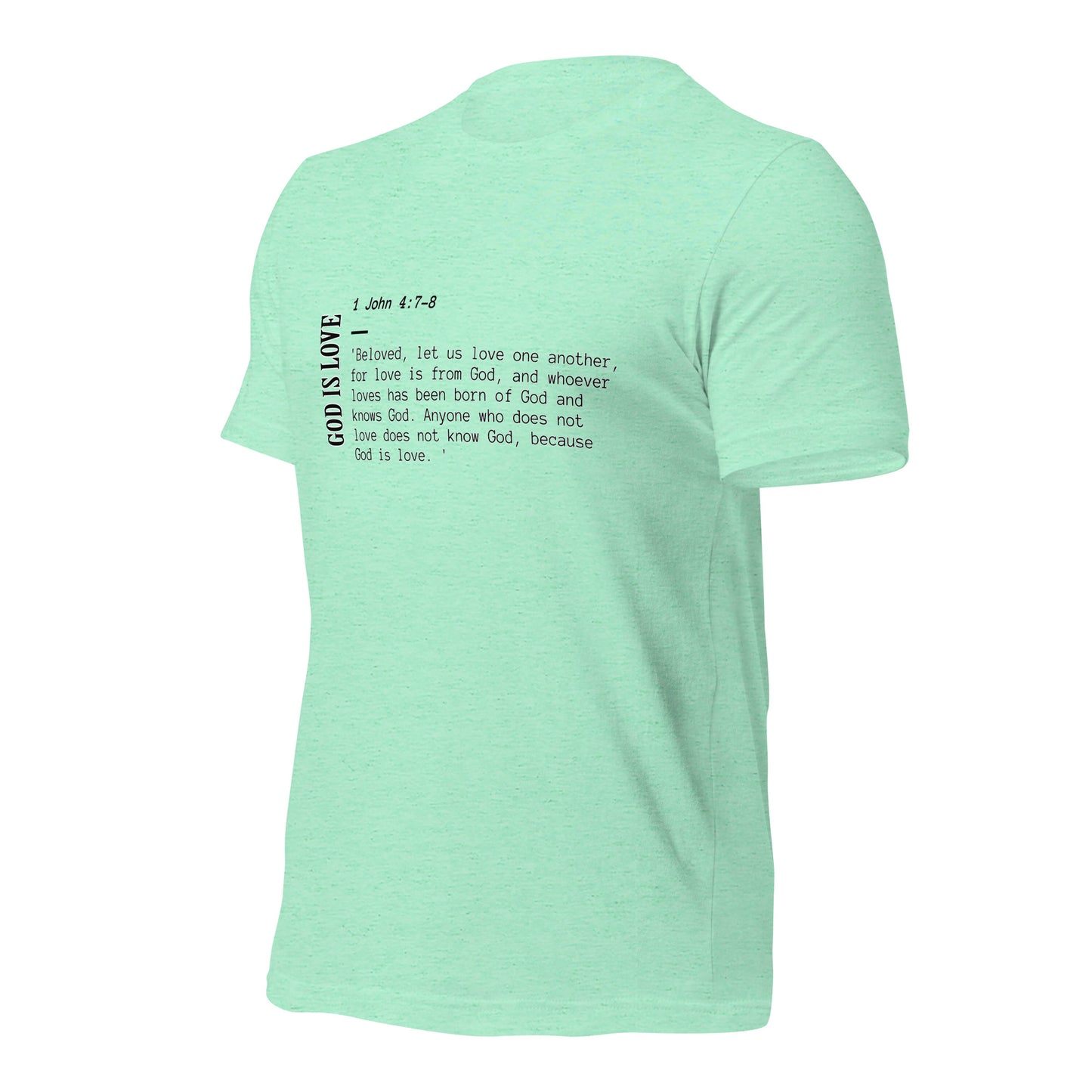 God is Love 1 John 4:7-8 Unisex t-shirt