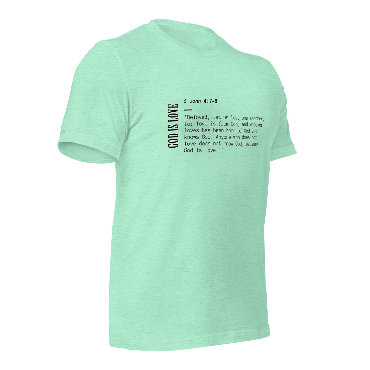 God is Love 1 John 4:7-8 Unisex t-shirt