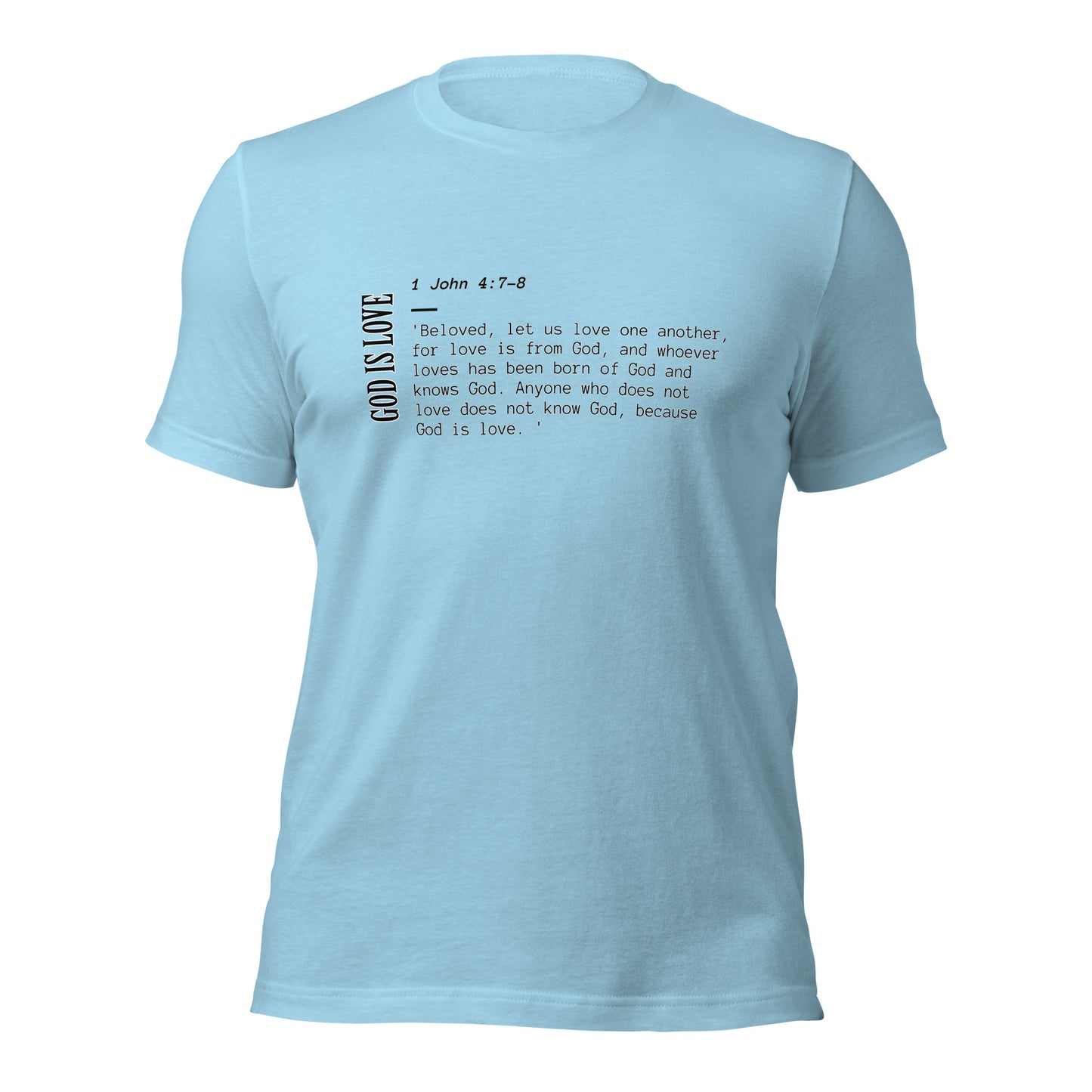 God is Love 1 John 4:7-8 Unisex t-shirt