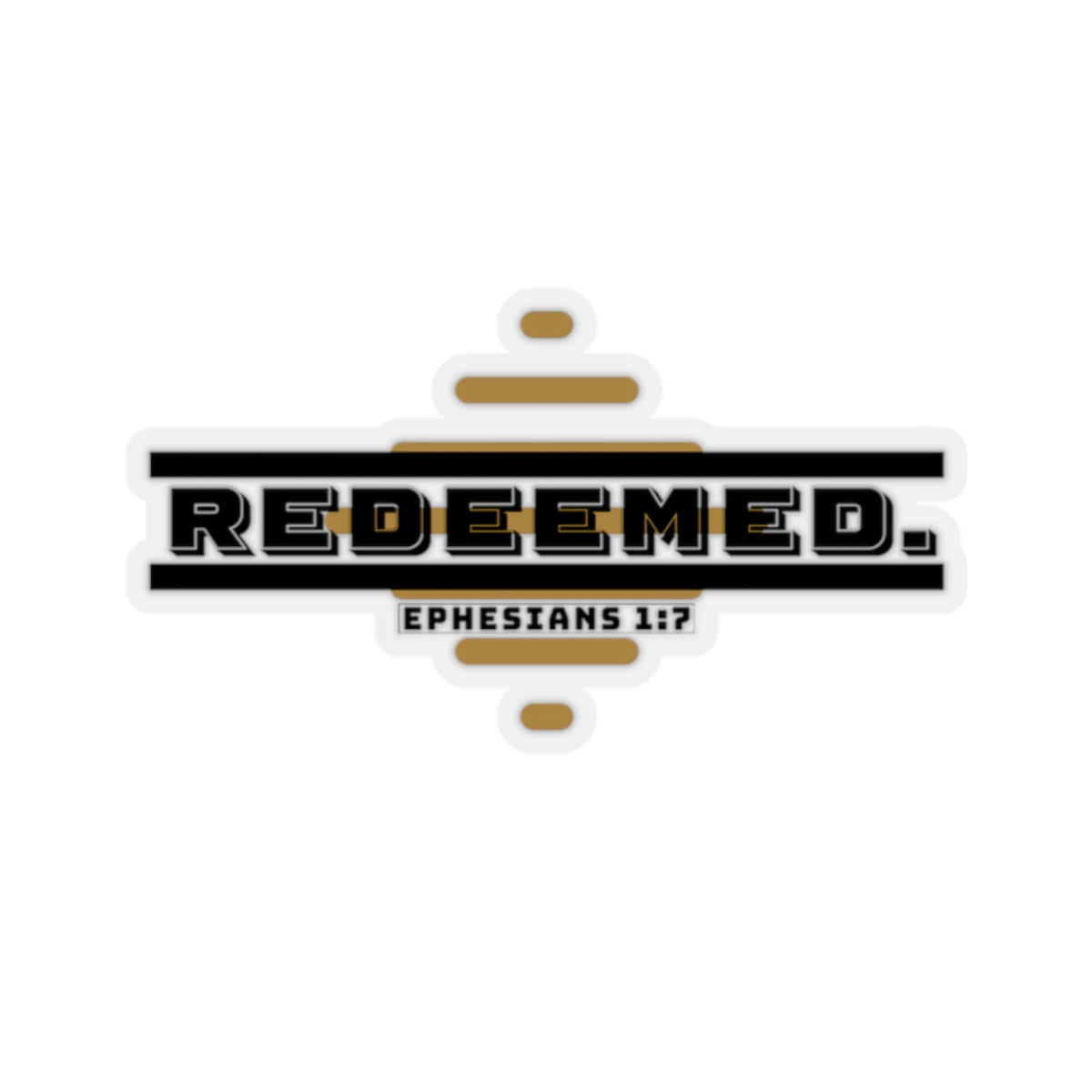 Redeemed Ephesians 1:7 Sticker